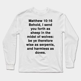 Matthew 10:16 King James Version Bible Verse Text Long Sleeve T-Shirt